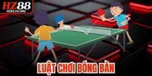 Luật Chơi Bóng Bàn